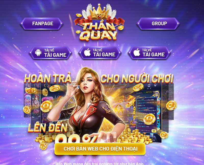 Thần quay 247 trải qua nhiều năm phát triển đã có chỗ đứng vững chắc 